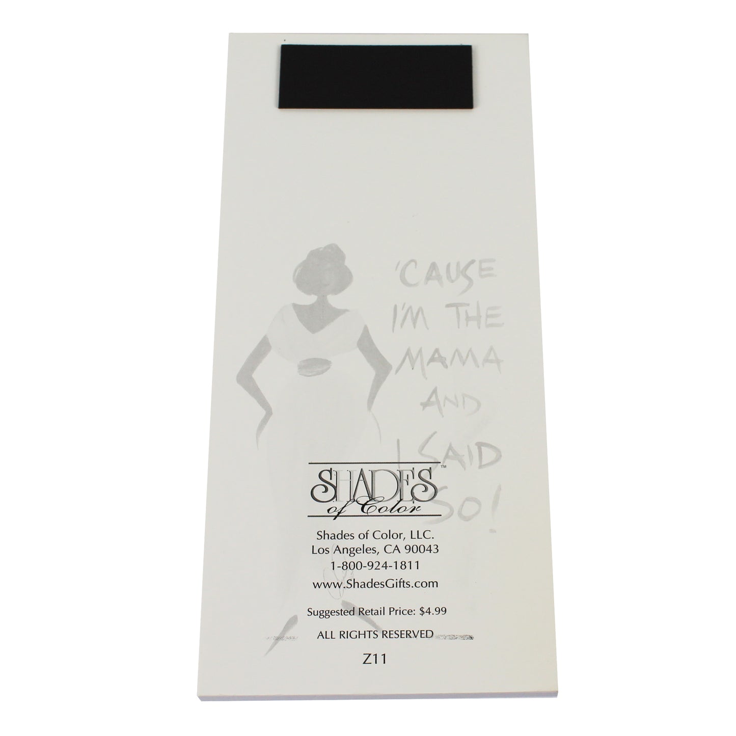 Cause I'm The Mama Magnetic Note Pad