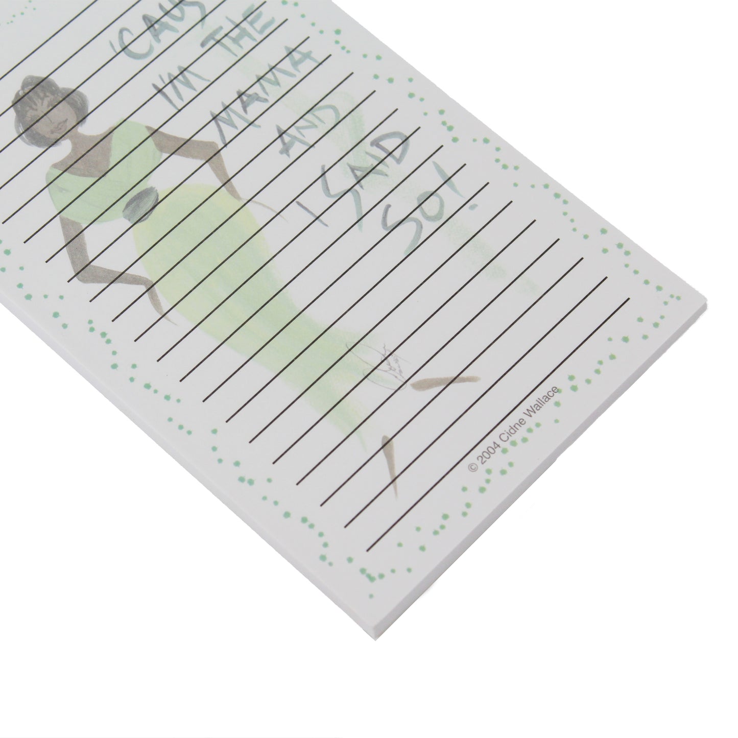 Cause I'm The Mama Magnetic Note Pad