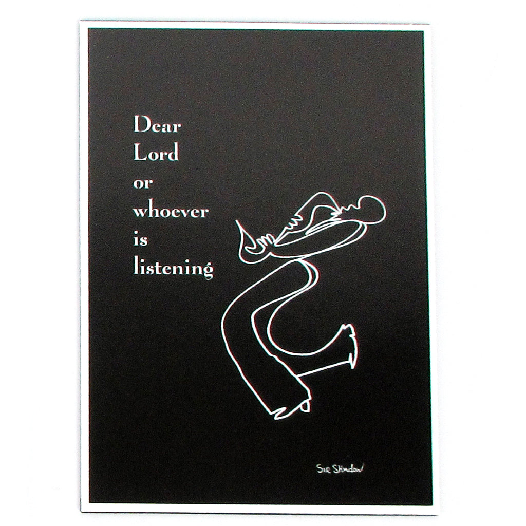 Dear Lord Or Whoever Is Listening Magnet Sir Shadow white on black