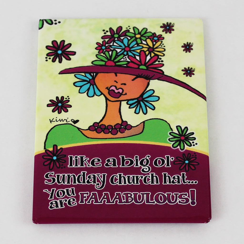Like A Big Sunday Church Hat...Fabulous Magnet Kiwi McDowell