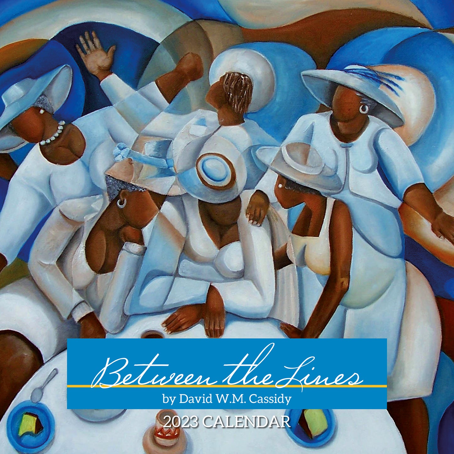 2023 Between The Lines Wall Calendar - David W.M. Cassidy