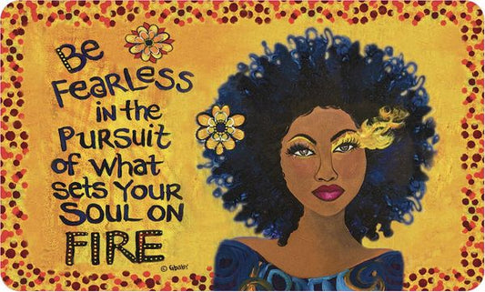 Be Fearless .....Soul On Fire Interior Floor Mat