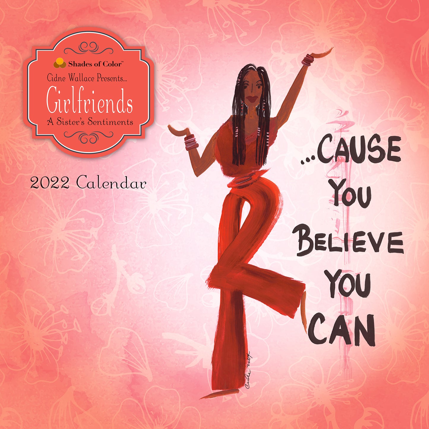 2022 Girlfriends Wall Calendar by Cidne Wallace