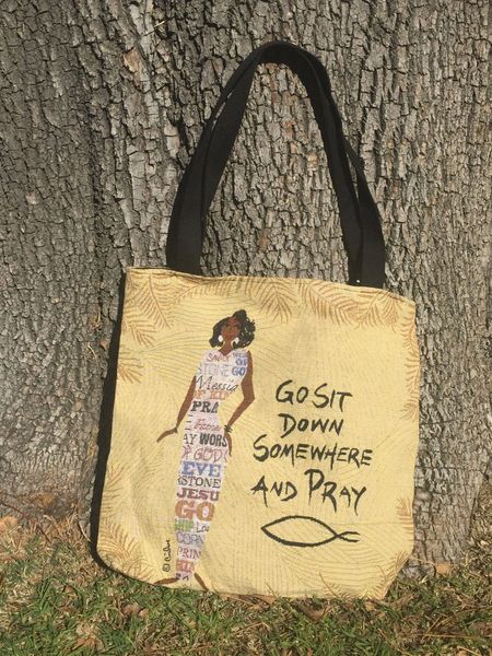 Go Sit Down Somewhere And Pray Woven Tote Bag