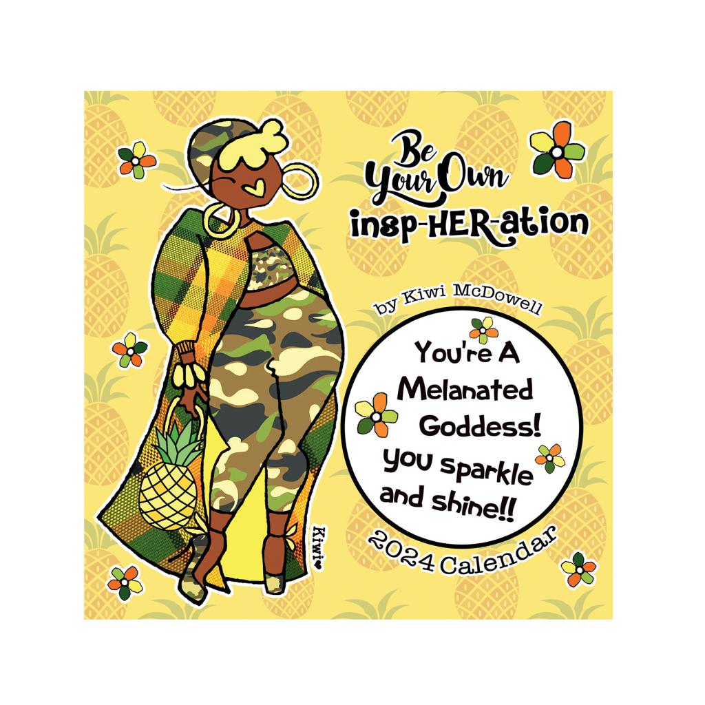 Be Your Own InspHERation 2024 African American Wall Calendar by Kiwi McDowell