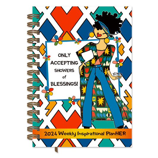 2024 Weekly Inspirational Planner "Only Accepting Showers of Blessings" by Kiwi McDowell