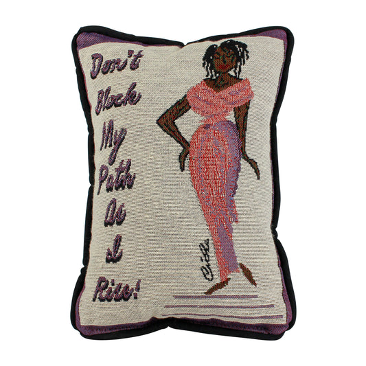 Don't Block My Path Pillow By Cinde Wallace