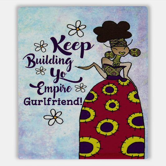 Keep Building Your Empire Magnet Kiwi McDowell