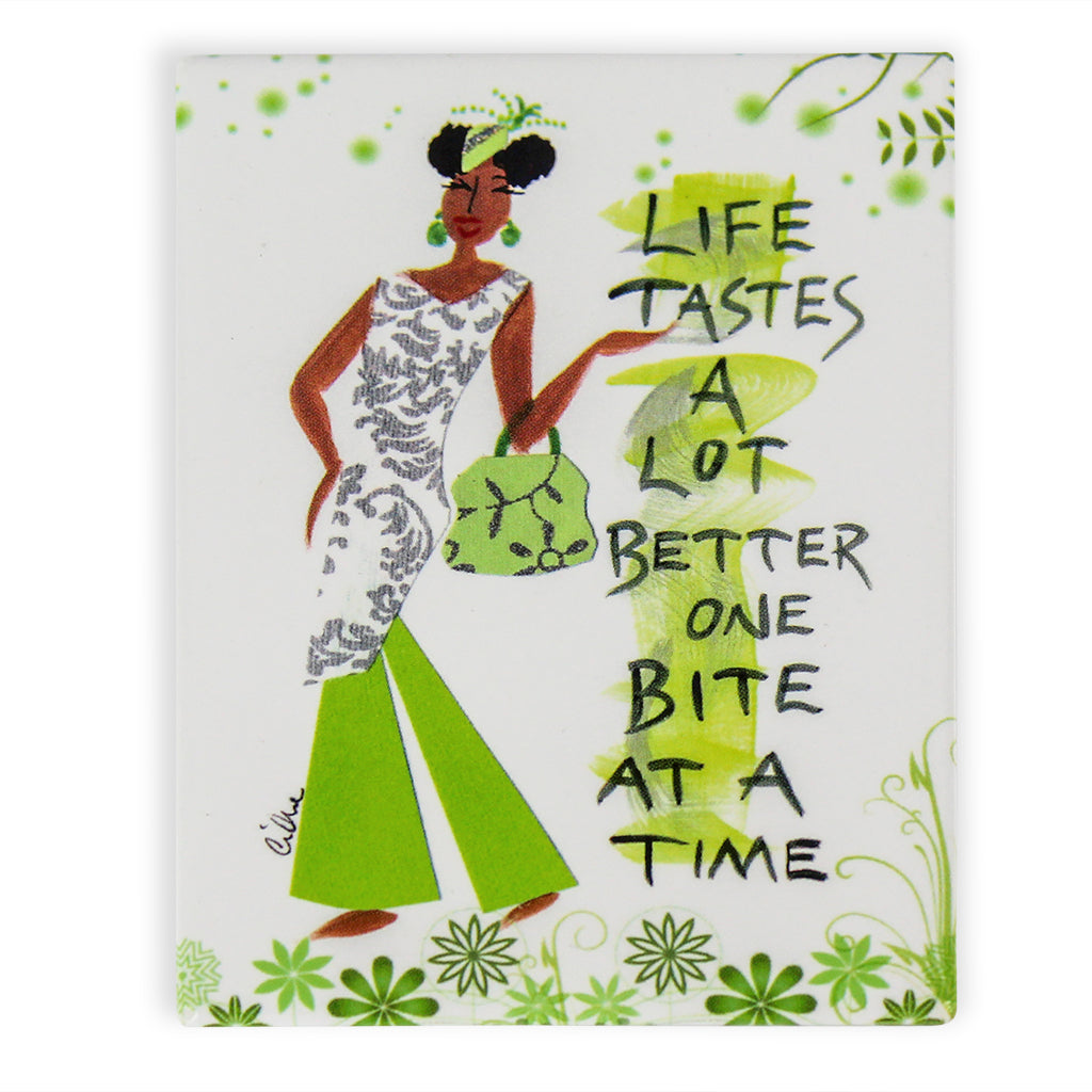 Life Tastes Better One Bite At A Time Magnet Cidne Wallace