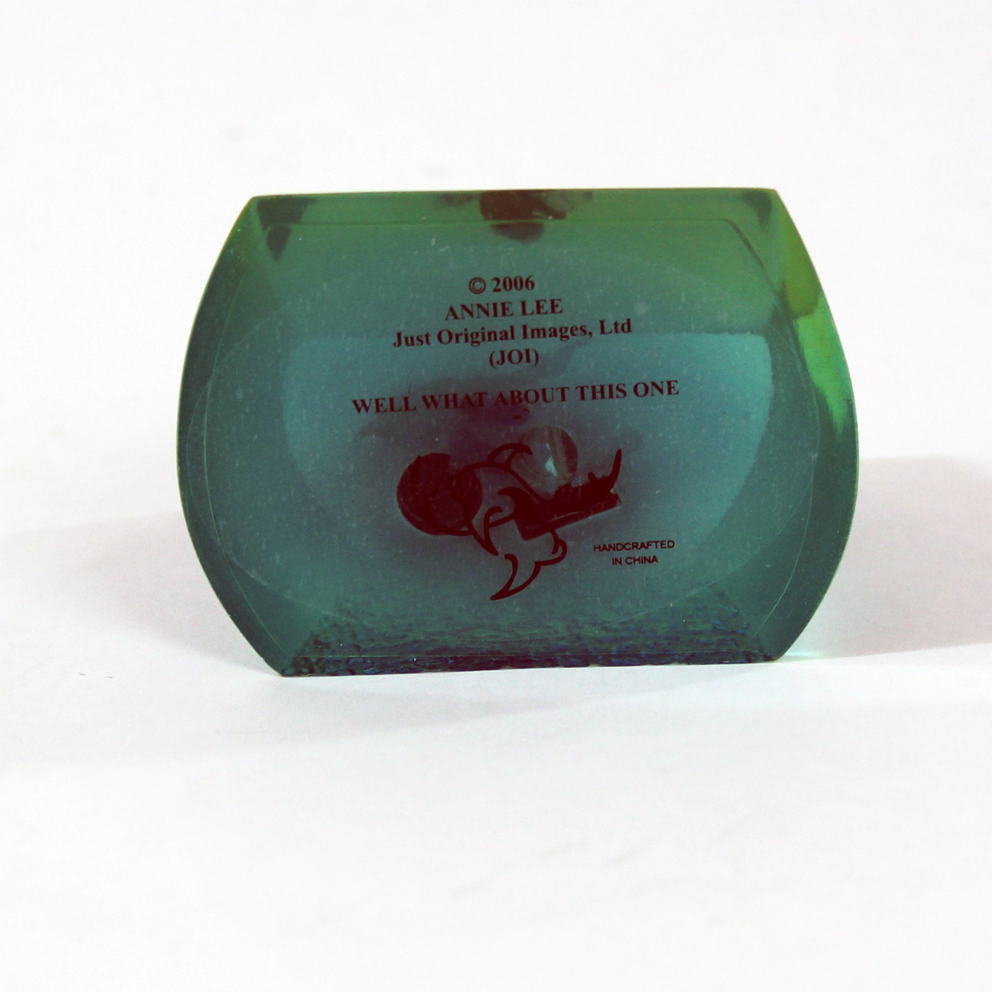 Well, What About This One Paperweight By Annie Lee bottom