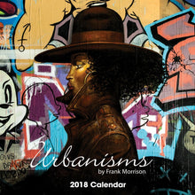 Load image into Gallery viewer, 2018 Urbanisms Calendar -NEW- by Frank Morrison
