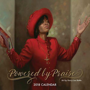 2018 Calendar Powered by Praise by Henry Battle