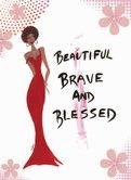 Beautiful Brave and Blessed Magnet Cidne Wallace