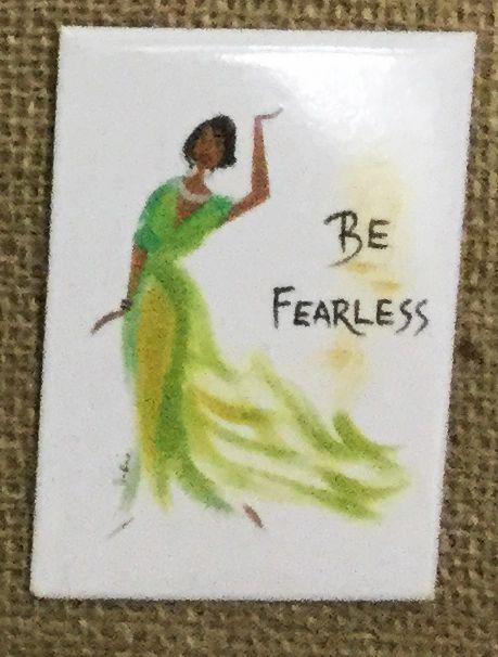 Be Fearless Magnet Cidne Wallace