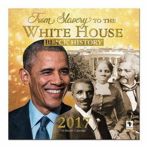 From Slavery To The White House Calendar - 2017