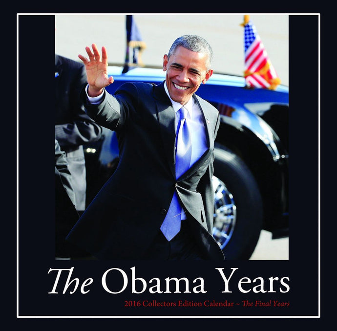 2016 The Obama Years Calendar