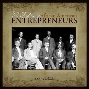 The History of African American Entrepreneurs - 2014