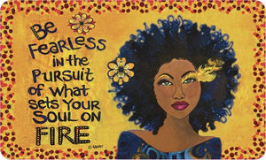 Be Fearless .....Soul On Fire Interior Floor Mat