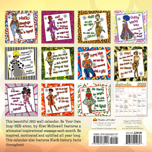 2022 Be Your Own InspHERation Wall Calendar by Kiwi McDowell