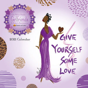 2021 "GIRLFRIENDS, A SISTER'S SENTIMENTS" Calendar by Cidne Wallace