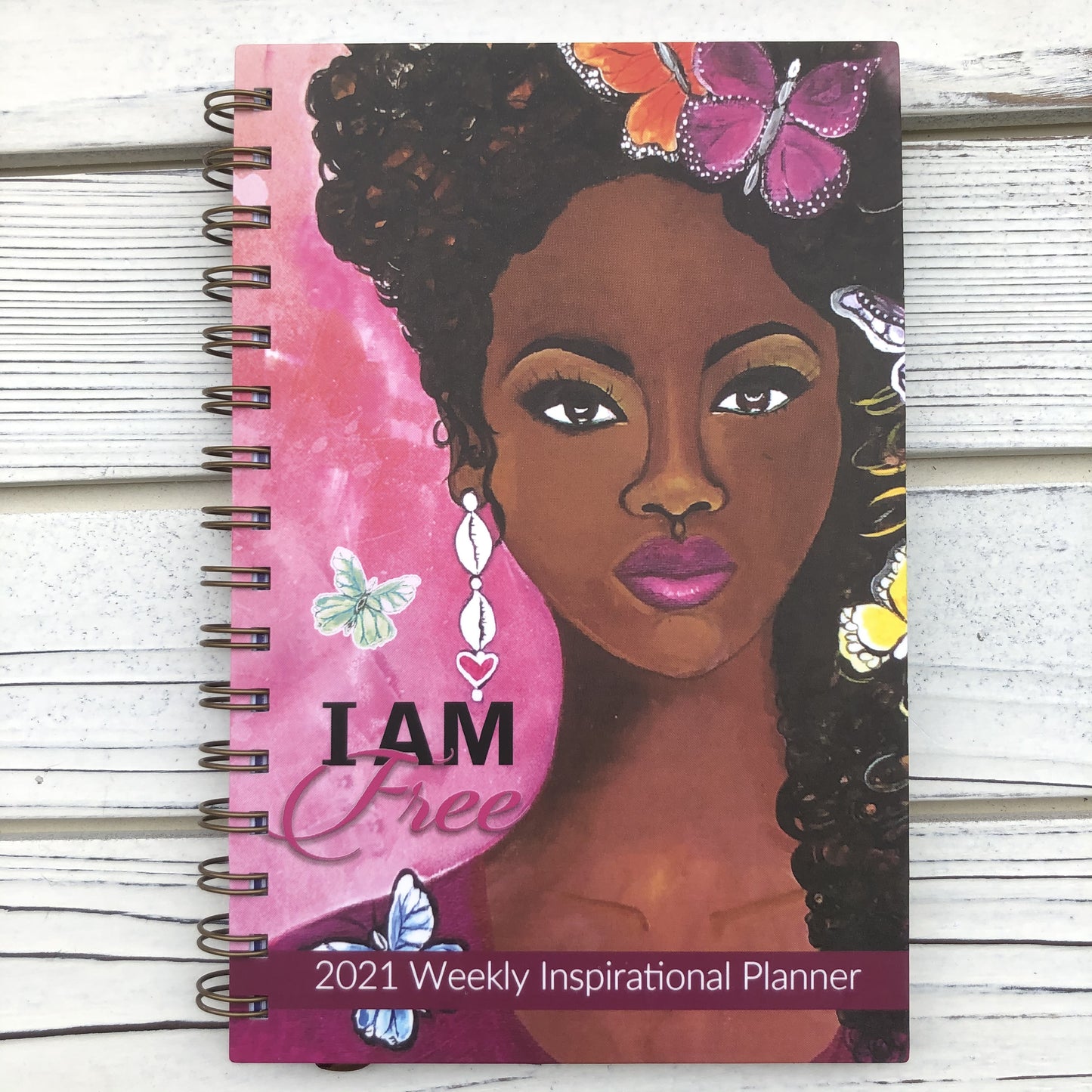 2021 "I AM FREE" 2021 Inspirational Weekly Planner by Sylvia “Gbaby” Cohen