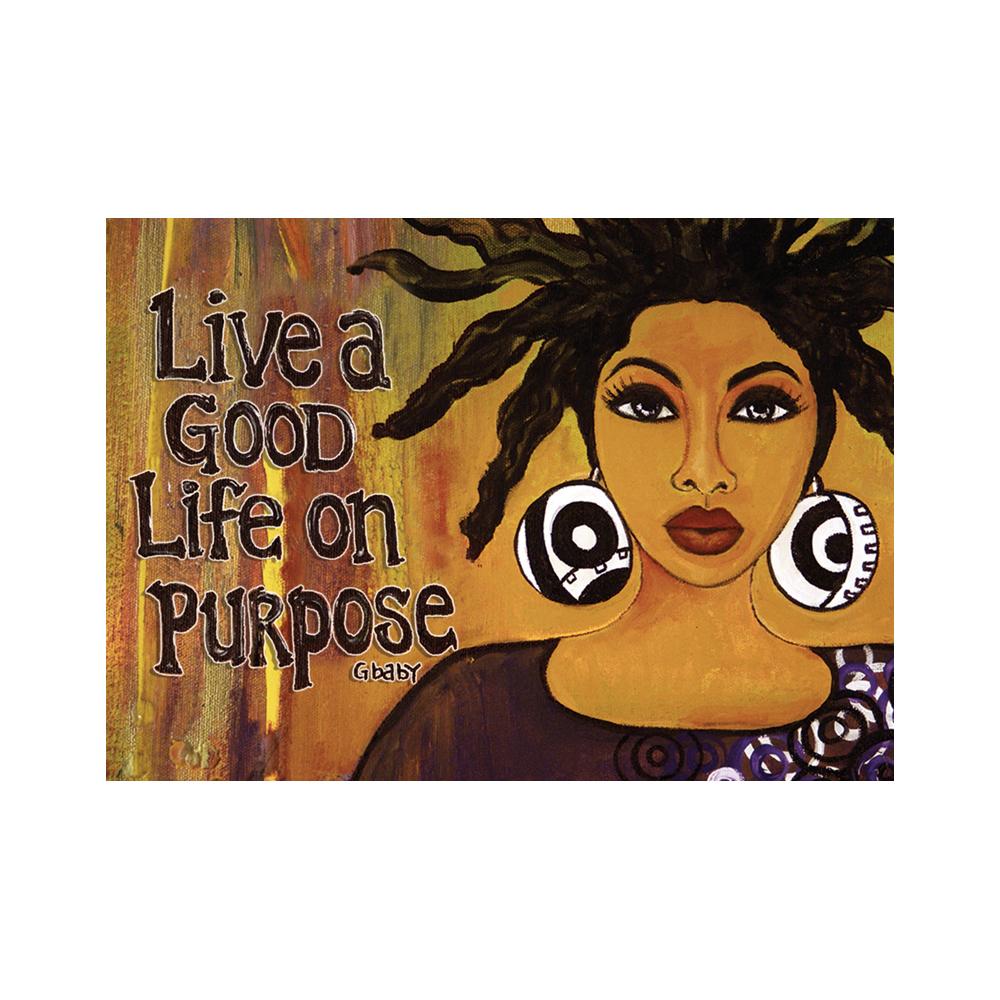 Live A Good Life On Purpose