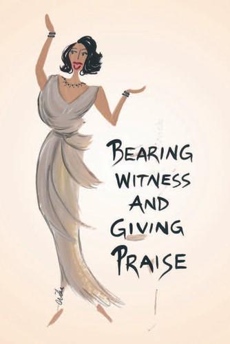 Bearing Witness And Giving Praise Magnet Cidne Wallace